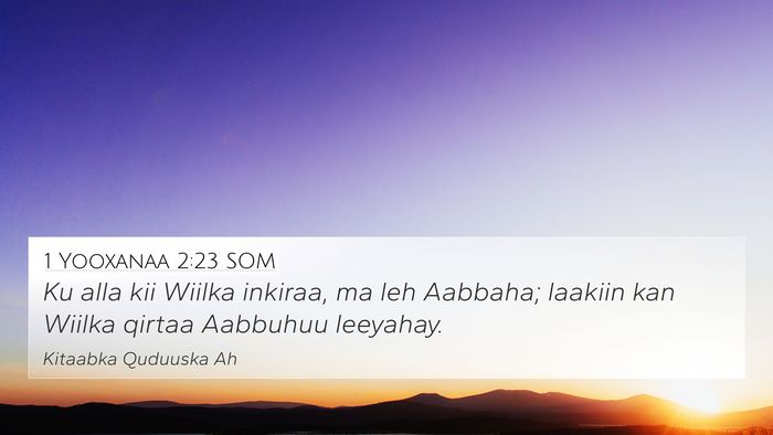 1 Yooxanaa 2:23 SOM Bible Verse Image