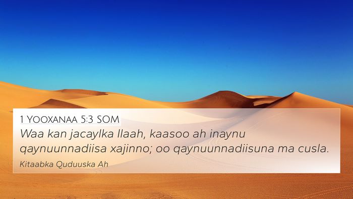 1 Yooxanaa 5:3 SOM Bible Verse Image