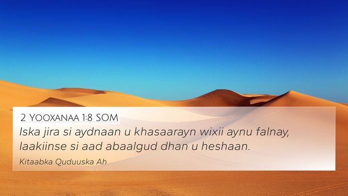 2 Yooxanaa 1:8 SOM Bible Verse Image