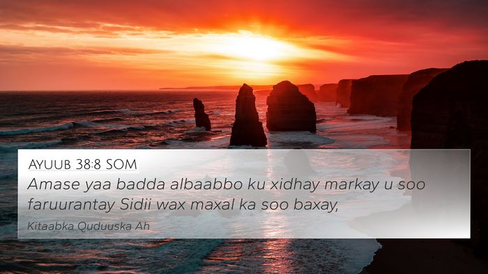 Ayuub 38:8 SOM Bible Verse Image