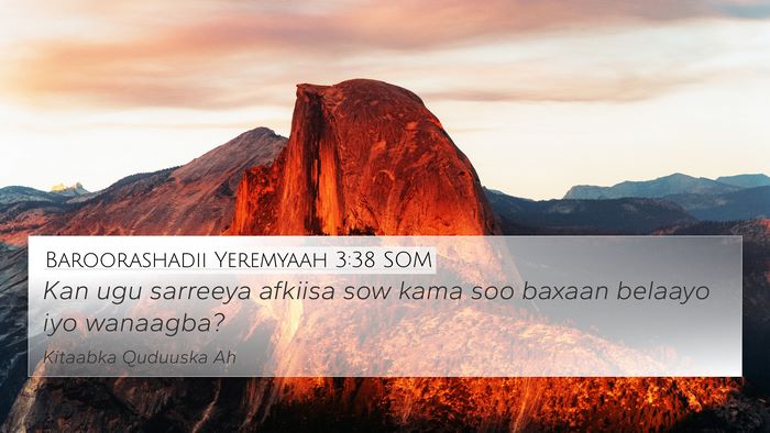 Baroorashadii Yeremyaah 3:38 SOM Bible Verse Image
