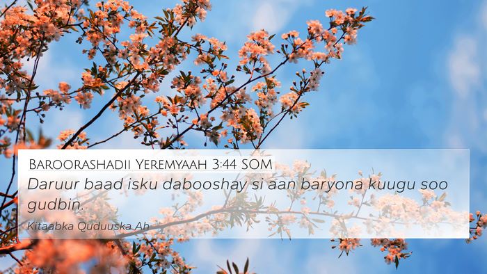 Baroorashadii Yeremyaah 3:44 SOM Bible Verse Image