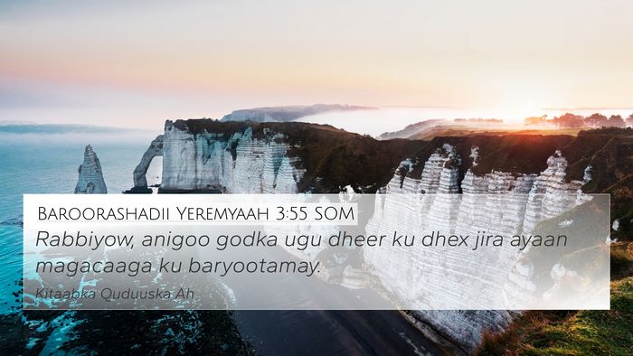 Baroorashadii Yeremyaah 3:55 SOM Bible Verse Image