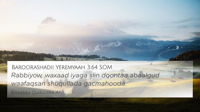 Baroorashadii Yeremyaah 3:64 SOM 4K Wallpaper - Rabbiyow, waxaad iyaga siin doontaa abaalgud - 4K Wallpaper Bible Verse