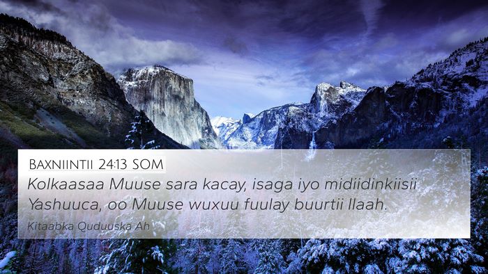 Baxniintii 24:13 SOM Bible Verse Image