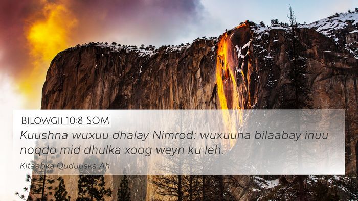 Bilowgii 10:8 SOM Bible Verse Image