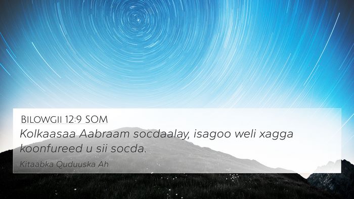 Bilowgii 12:9 SOM Bible Verse Image