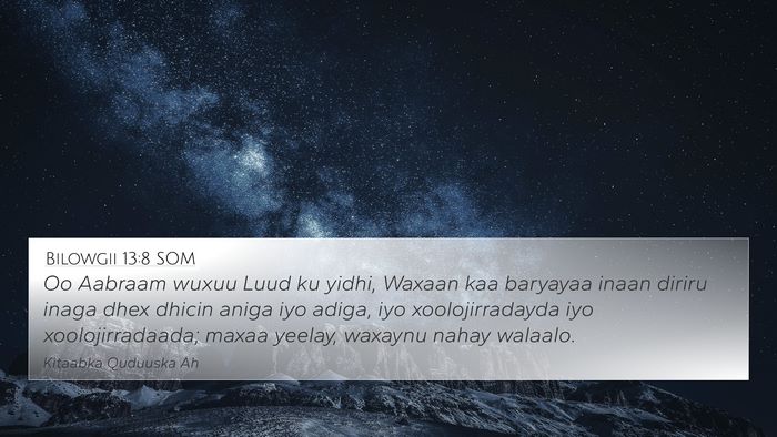 Bilowgii 13:8 SOM Bible Verse Image