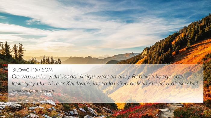 Bilowgii 15:7 SOM Bible Verse Image