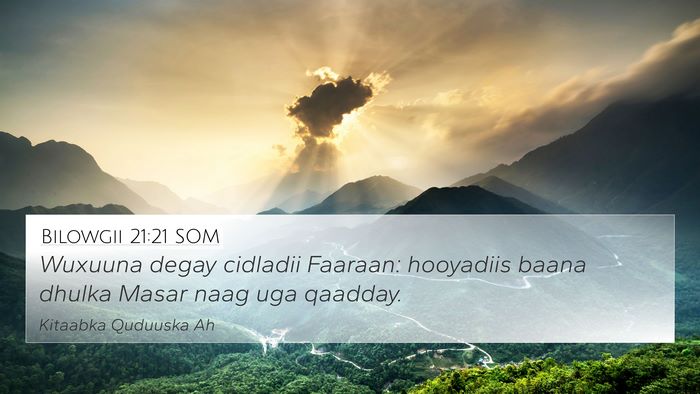 Bilowgii 21:21 SOM Bible Verse Image