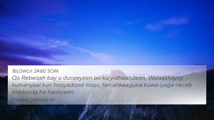 Bilowgii 24:60 SOM Bible Verse Image