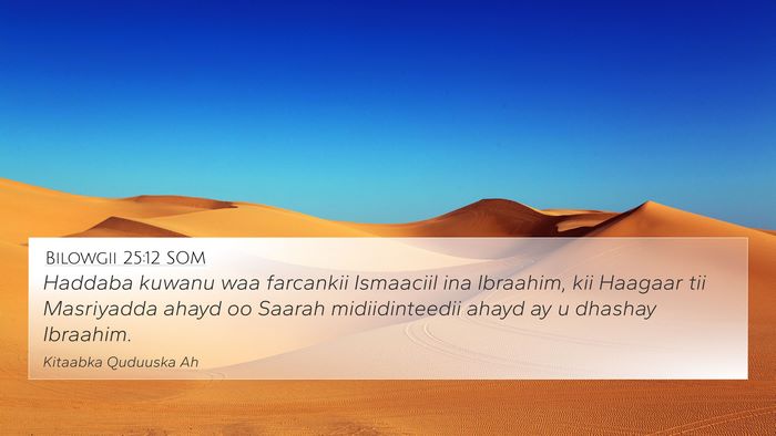 Bilowgii 25:12 SOM Bible Verse Image