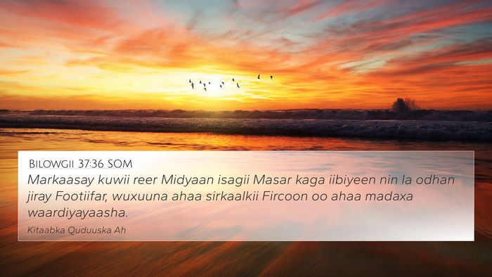 Bilowgii 37:36 SOM Bible Verse Image