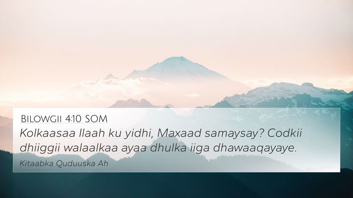Bilowgii 4:10 SOM Bible Verse Image