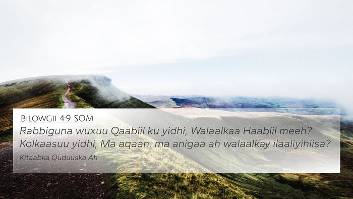 Bilowgii 4:9 SOM Bible Verse Image