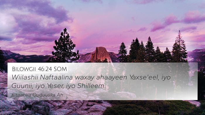 Bilowgii 46:24 SOM Bible Verse Image