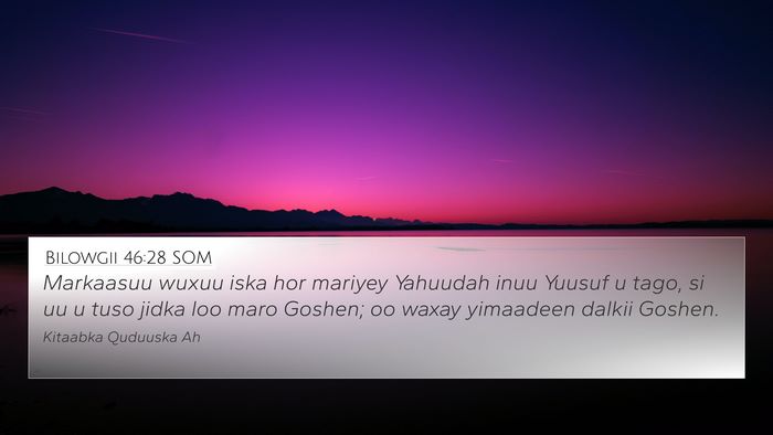Bilowgii 46:28 SOM Bible Verse Image