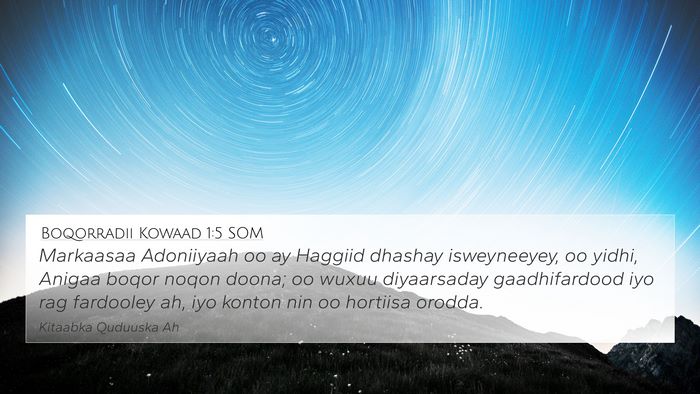 Boqorradii Kowaad 1:5 SOM Bible Verse Image