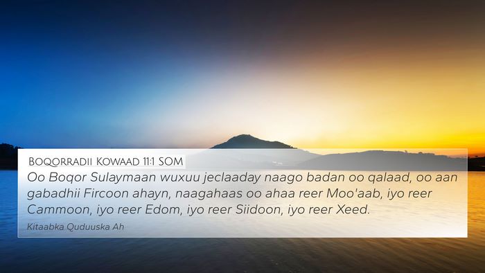 Boqorradii Kowaad 11:1 SOM Bible Verse Image