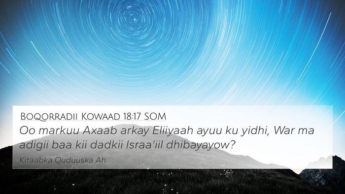 Boqorradii Kowaad 18:17 SOM Bible Verse Image