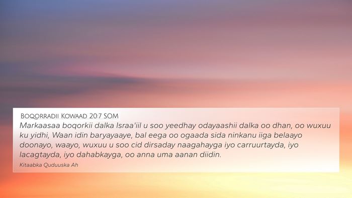 Boqorradii Kowaad 20:7 SOM Bible Verse Image