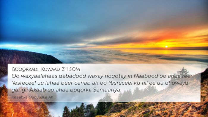 Boqorradii Kowaad 21:1 SOM Bible Verse Image