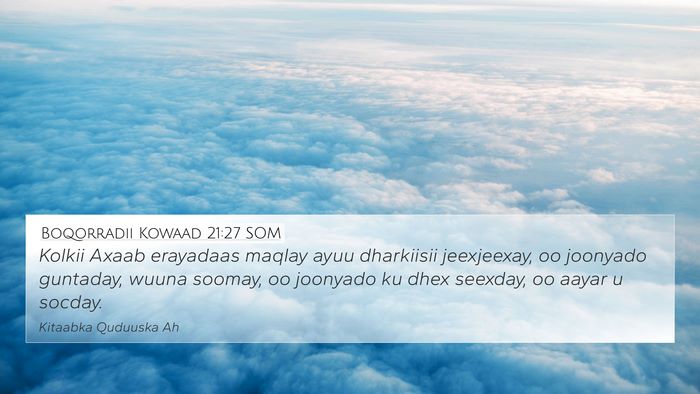 Boqorradii Kowaad 21:27 SOM Bible Verse Image