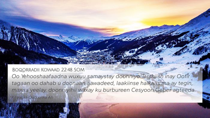 Boqorradii Kowaad 22:48 SOM Bible Verse Image