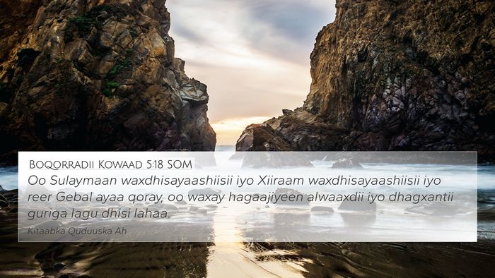 Boqorradii Kowaad 5:18 SOM Bible Verse Image