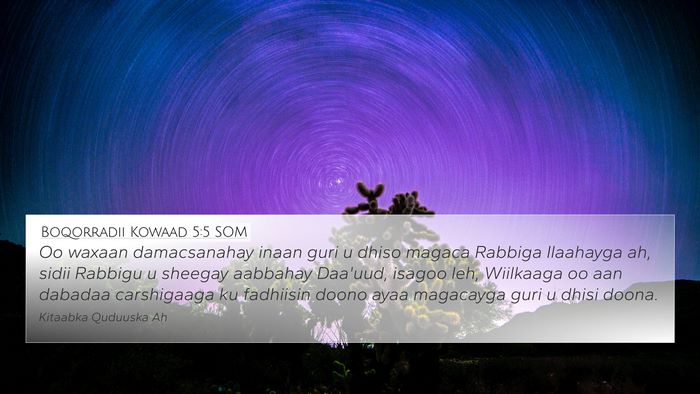 Boqorradii Kowaad 5:5 SOM Bible Verse Image