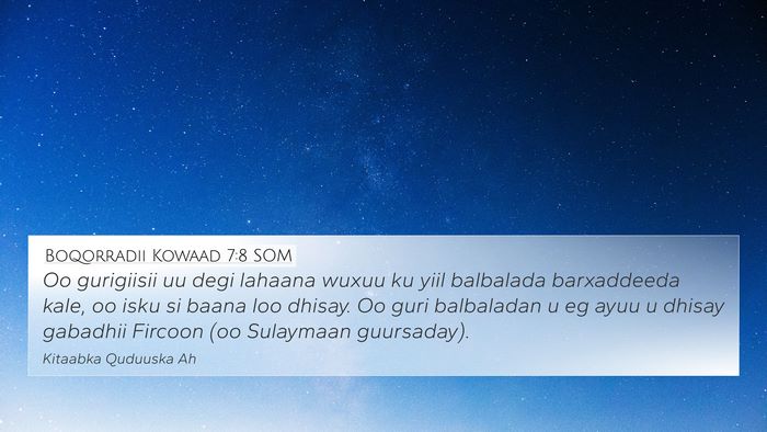 Boqorradii Kowaad 7:8 SOM 4K Wallpaper - Oo gurigiisii uu degi lahaana wuxuu ku yiil - 4K Wallpaper Bible Verse