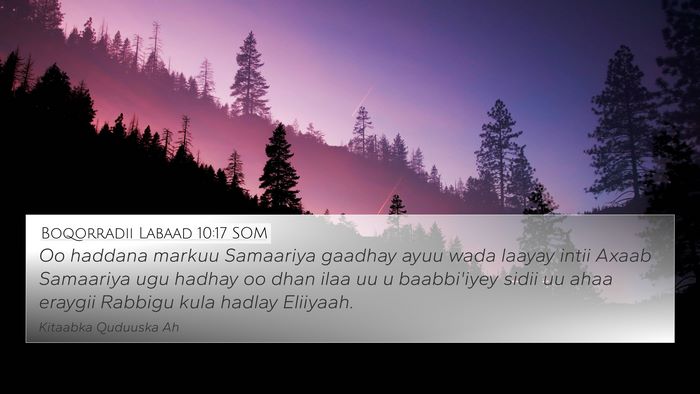 Boqorradii Labaad 10:17 SOM 4K Wallpaper - Oo haddana markuu Samaariya gaadhay ayuu wada - 4K Wallpaper Bible Verse
