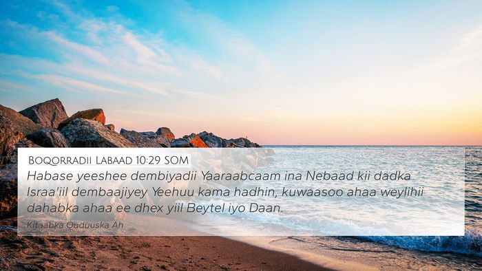 Boqorradii Labaad 10:29 SOM Bible Verse Image