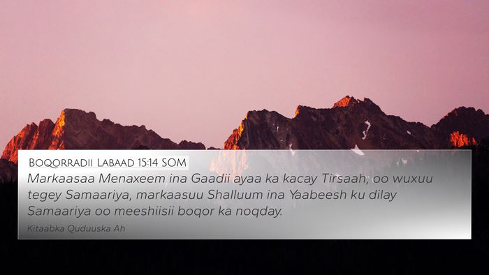 Boqorradii Labaad 15:14 SOM Bible Verse Image