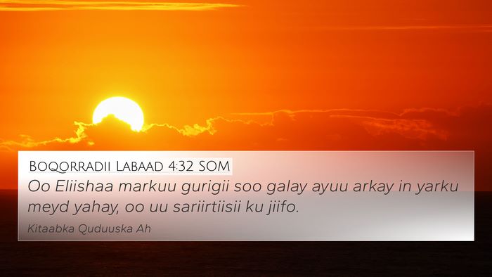 Boqorradii Labaad 4:32 SOM Bible Verse Image