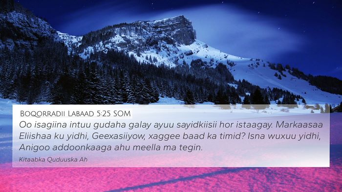 Boqorradii Labaad 5:25 SOM Bible Verse Image