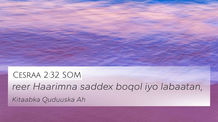 Cesraa 2:32 SOM 4K Wallpaper - reer Haarimna saddex boqol iyo - 4K Wallpaper Bible Verse