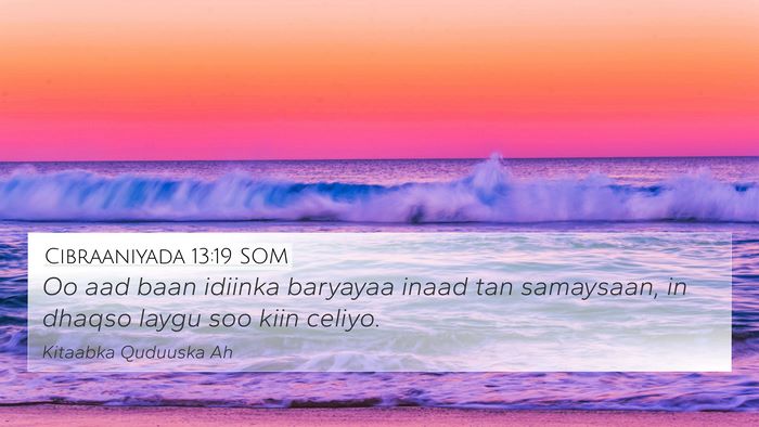 Cibraaniyada 13:19 SOM Bible Verse Image