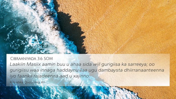 Cibraaniyada 3:6 SOM Bible Verse Image