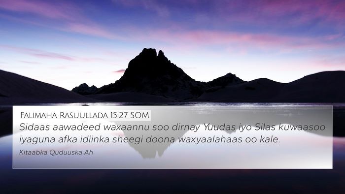 Falimaha Rasuullada 15:27 SOM Bible Verse Image
