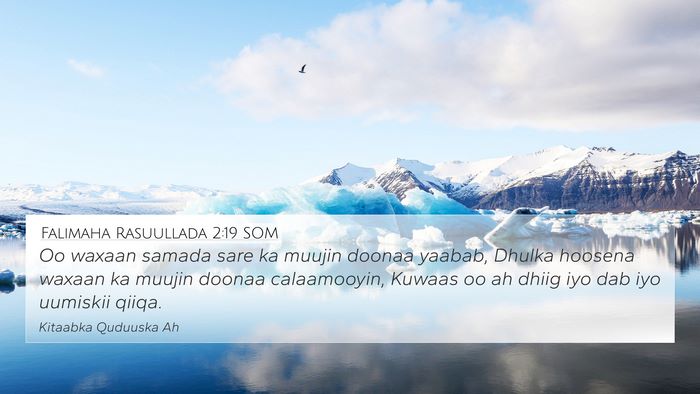 Falimaha Rasuullada 2:19 SOM Bible Verse Image