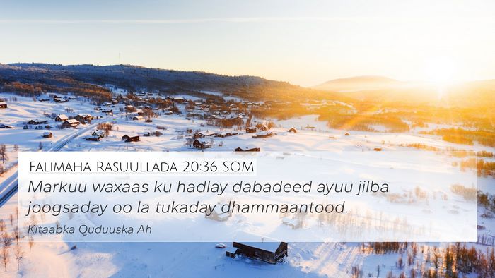Falimaha Rasuullada 20:36 SOM Bible Verse Image