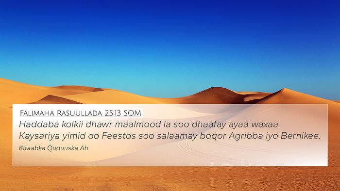 Falimaha Rasuullada 25:13 SOM Bible Verse Image