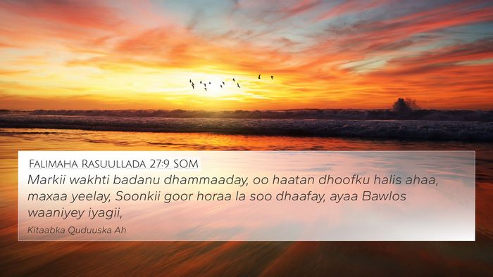 Falimaha Rasuullada 27:9 SOM Bible Verse Image
