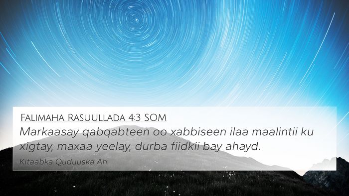 Falimaha Rasuullada 4:3 SOM 4K Wallpaper - Markaasay qabqabteen oo xabbiseen ilaa maalintii - 4K Wallpaper Bible Verse