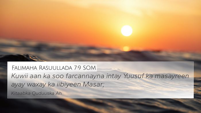 Falimaha Rasuullada 7:9 SOM Bible Verse Image