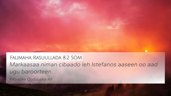 Falimaha Rasuullada 8:2 SOM Bible Verse Image