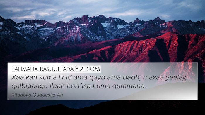 Falimaha Rasuullada 8:21 SOM Bible Verse Image