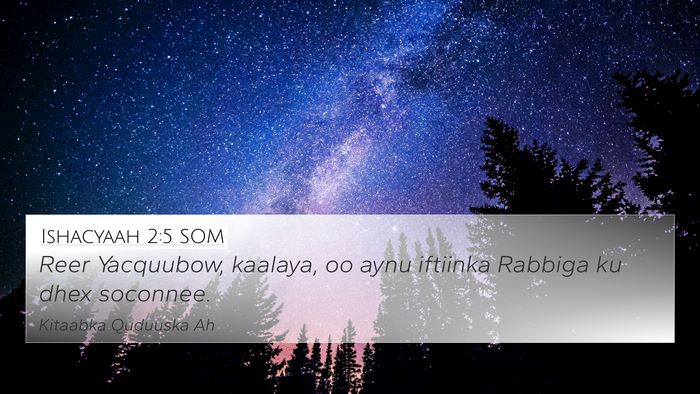 Ishacyaah 2:5 SOM Bible Verse Image