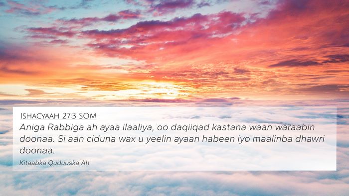 Ishacyaah 27:3 SOM Bible Verse Image